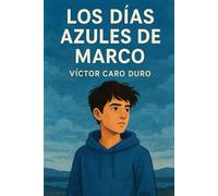 Los días azules de Marco