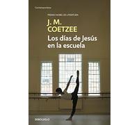 Los días de Jesús en la escuela (Contemporánea | Narrativa)