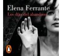 Los Días Del Abandono (audiolibro)