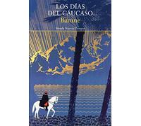 Los días del Cáucaso: 457 (Nuevos Tiempos)