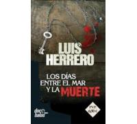 Los Dias Entre El Mar Y La Muerte