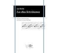 Los días heterónomos: XV Premio Iberoamericano de poesía Hermanos Machado (VANDALIA)