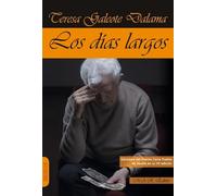 LOS DÍAS LARGOS (NARRATIVA)