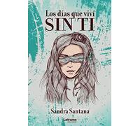 Los días que viví sin ti: 01 (Poesía)