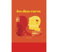 Los Días Raros: 2 (Me Gustas Tú (Trilogía))