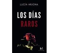 Los Dias Raros