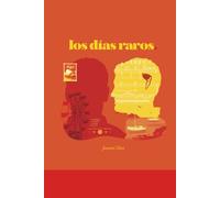 Los Días Raros (Me Gustas Tú (Trilogía))