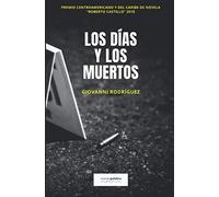Los días y los muertos: 7 (Narrativa)