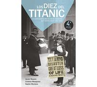 Los diez del Titanic: La conmovedora historia de los españoles que vivieron aquel viaje único (Viva)