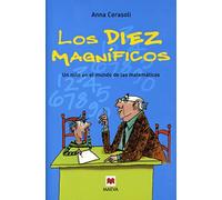 Los diez magníficos: La primera entrega de las aventuras de Filo y su abuelo, un libro ameno para comprender las bases de las matemáticas. (Para leer y aprender)