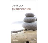 Los diez mandamientos: Camino hacia la libertad (Caminos)