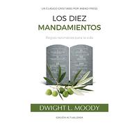 Los Diez Mandamientos: Reglas Razonables Para La Vida [Updated and Annotated]
