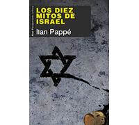 Los diez mitos de Israel: 73 (Pensamiento crítico)