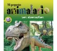 Los Dinosaurios (mi Pequeño Animalario)