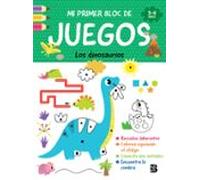 los dinosaurios. mi primer bloc de juegos