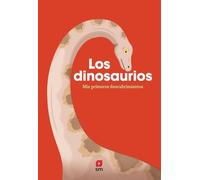 Los dinosaurios (Mis primeros descubrimientos)