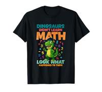 Los Dinosaurios no aprendieron matemáticas Mira lo Que Les pasó Camiseta