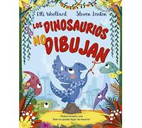 Los Dinosaurios No dibujan (Picarona)