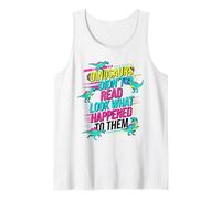 Los Dinosaurios no leyeron Mira lo Que Les pasó a Ellos Maestro Camiseta sin Mangas