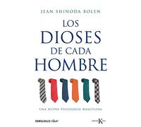 Los Dioses De Cada Hombre: Una Nueva Psicologia Masculina