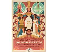 Los dioses muertos: Canto de Prometeo (EL TRANSBORDADOR)
