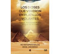 Los dioses que vinieron en platillos volantes