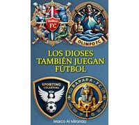 LOS DIOSES TAMBIÉN JUEGAN FÚTBOL