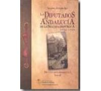Los Diputados Por Andalucia De La Segunda Republica 1931-1939 Tom O Ii