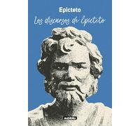 Los discursos de Epicteto