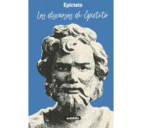 Los discursos de Epicteto
