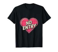 Los Divertidos Memes de Amor Dicen no al Amor sin Entrada a mi corazón Camiseta