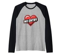 Los Divertidos Memes de Amor Dicen no al Amor sin Entrada a mi corazón Camiseta Manga Raglan