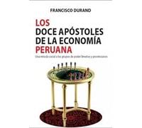 Los Doce Apóstoles De La Economía Peruana