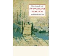 Los doce grados del silencio (Prólogo de Édith Stein) | María Amada De Jesús , Silvia Alemany
