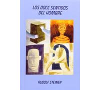 Los Doce Sentidos Del Hombre. (SIN COLECCION)