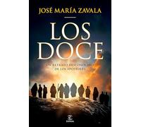 Los Doce: Un Retrato Desconocido de Los Apóstoles / The Twelve: A New Portrait of the Apostles