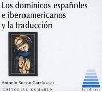 Los dominicos españoles e iberoamericanos y la traducción
