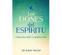 Los Dones del Espiritu para una nueva generacion