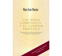 Los Dones Espirituales Y El Llamado Profetico