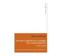 Los dos caminos de la teoría del conocimiento: Y otros ensayos (KLAVES FILOSOFIA)