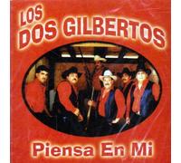 LOS DOS GILBERTOS - LOS DOS GILBERTOS: PIENSA EN MI