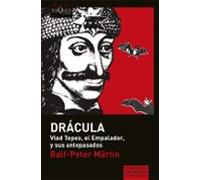Los Dracula: Vlad Tepes El Empalador Y Sus Antepasados