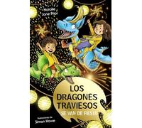 Los dragones traviesos, 3. Los dragones traviesos se van de fiesta (Castellano - A PARTIR DE 8 AÑOS - PERSONAJES - Los dragones traviesos)