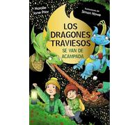 Los dragones traviesos, 4. Los dragones traviesos se van de acampada (Castellano - A PARTIR DE 8 AÑOS - PERSONAJES - Los dragones traviesos)