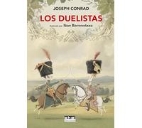 Los duelistas. Ilustrado por Iban Barrenetxea: 9 (Clásicos ilustrados)