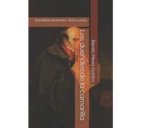 Los duendes de la camarilla: Episodios nacionales. Serie cuarta.
