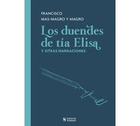Los duendes de tía Elisa y otras narraciones | Calvin Thomas , Francisco Javier Almagro Perez