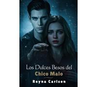 Los Dulces Besos del Chico Malo