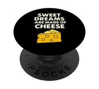 Los Dulces sueños están Hechos de Queso, Divertido Juego de Palabras PopSockets PopGrip Adhesivo