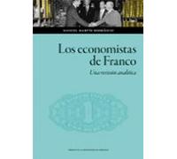 Los Economistas De Franco. Una Revisión Analítica